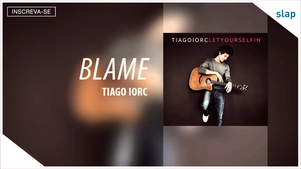 Tiago Iorc - Blame (Álbum Let Yourself In) [Áudio Oficial]