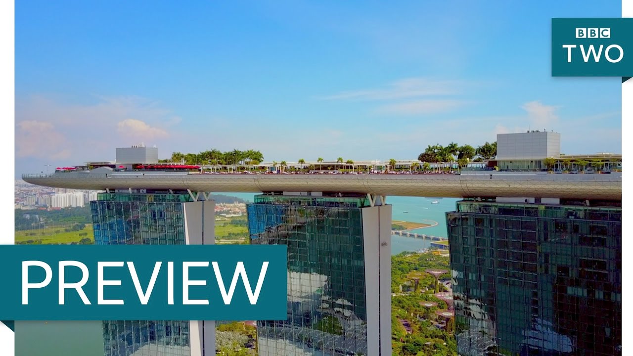 The Marina Bay Sands - Amazing Hotels: Life Beyond the Lobby: Episode 1 Preview - BBC