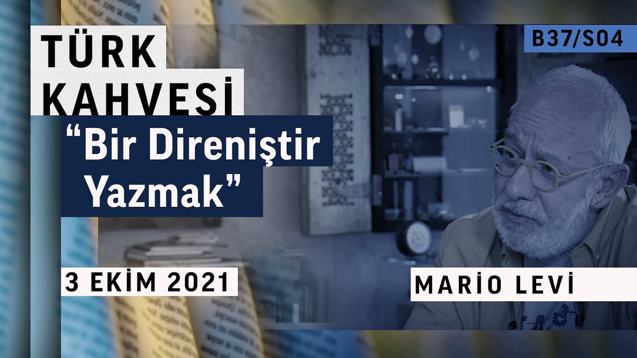 Roman karakterleri nasıl ortaya çıkıyor? | Mario Levi | Türk Kahvesi