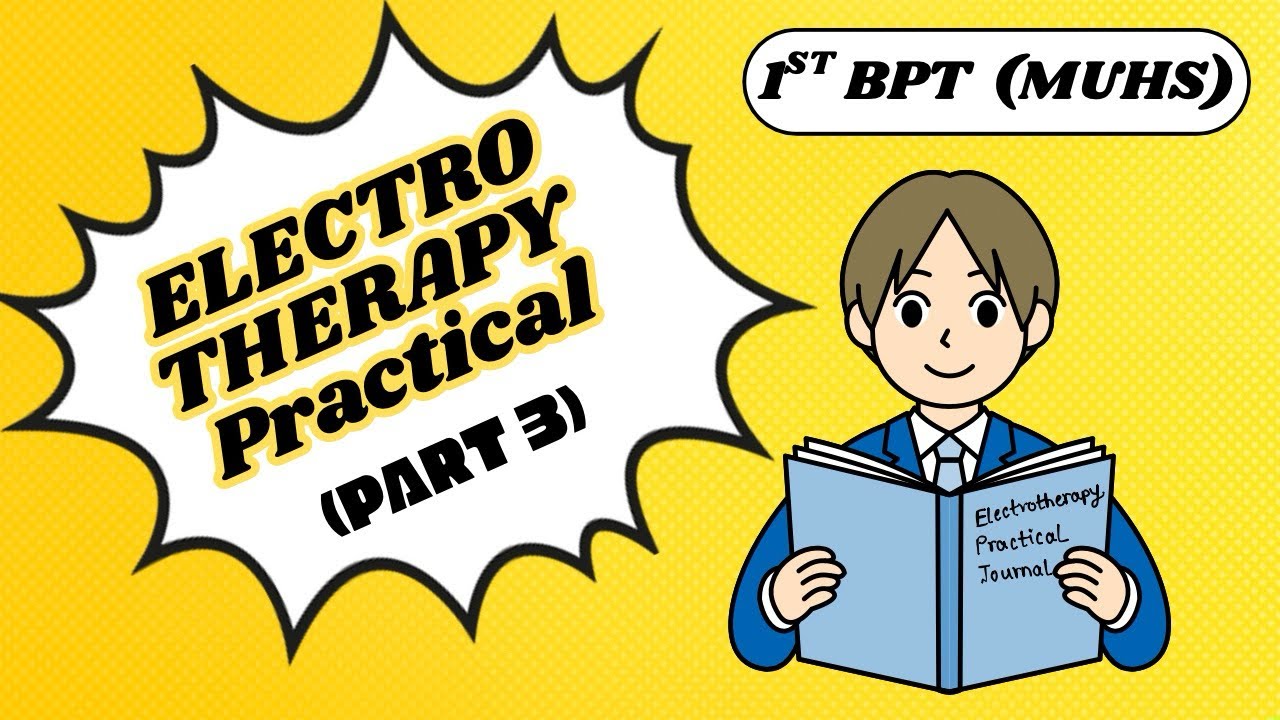 *ELECTROTHERAPY* 1st BPT PRACTICAL Exam Pattern | Long Case and Short Case | Part 3 