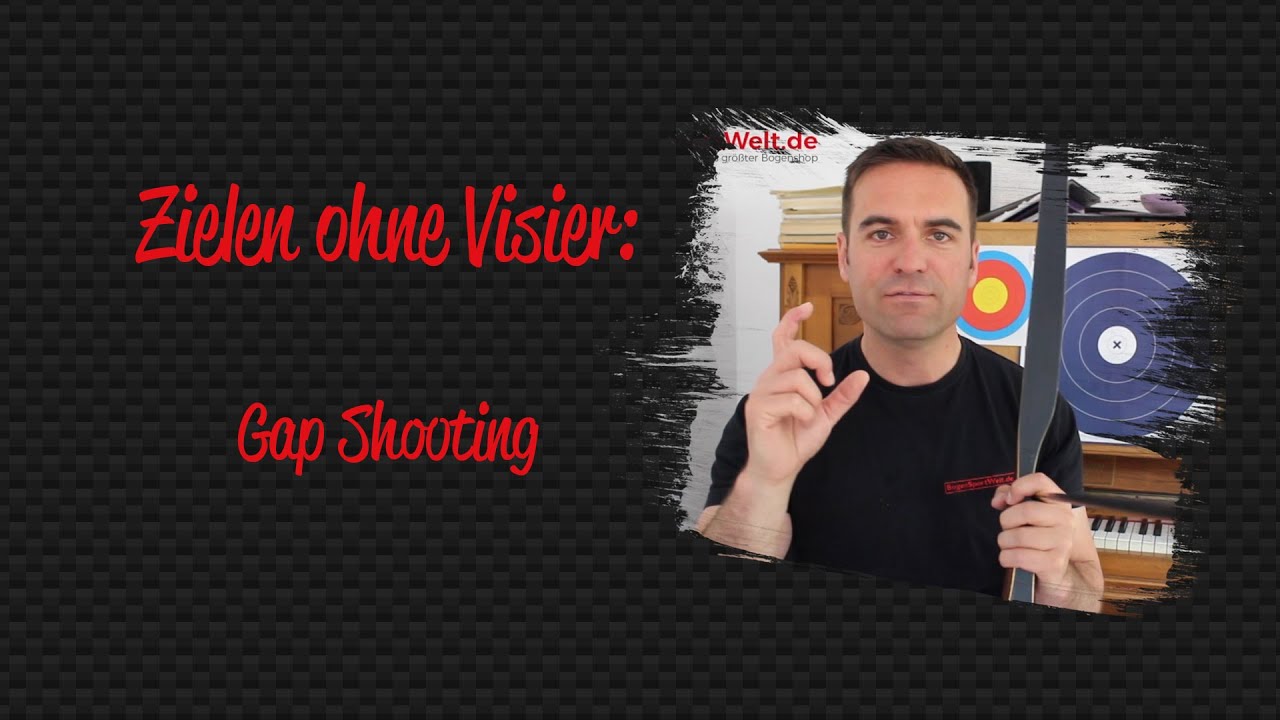 Zielen ohne Visier 3: Gap Shooting mit der Pfeilspitze