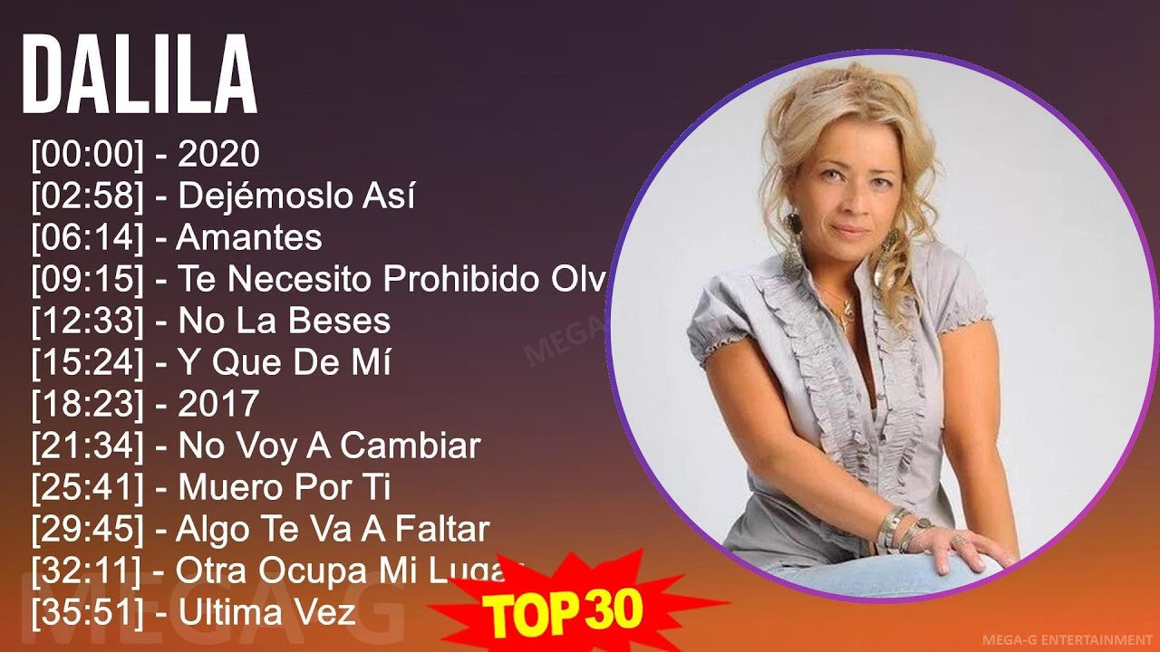 D a l i l a MIX Greatest Hits Playlist ~ Top Latin Music