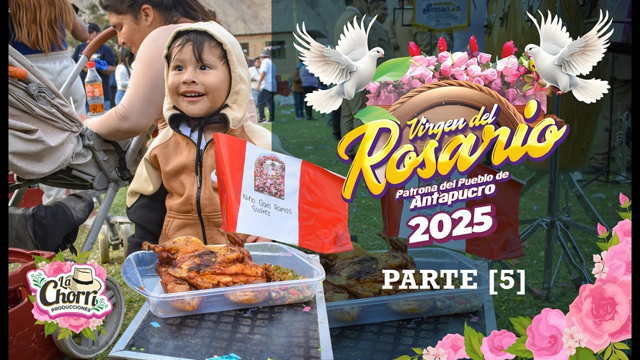 FIESTA PATRONAL EN HONOR A NUESTRA VIRGEN DEL ROSARIO EN ANTAPUCRO [26 / 10 / 2025] [5]