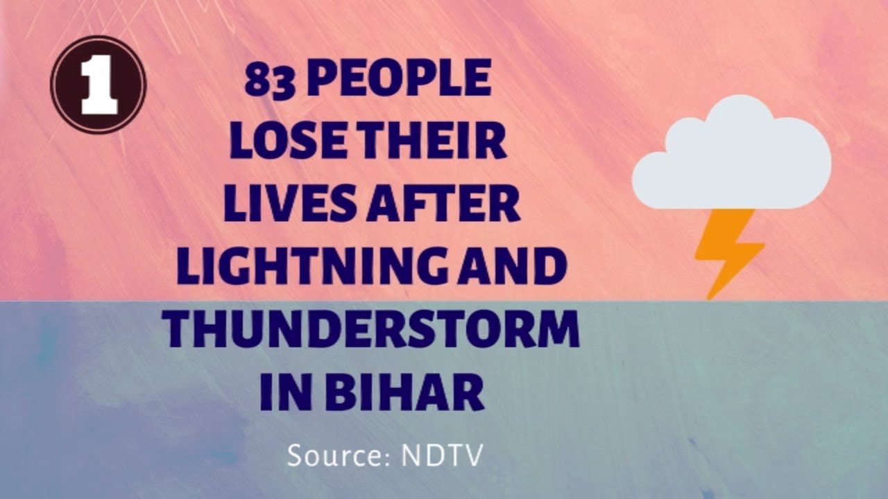 What's Cooking : 83 Killed Due To Lightning And Thunderstorm In Bihar