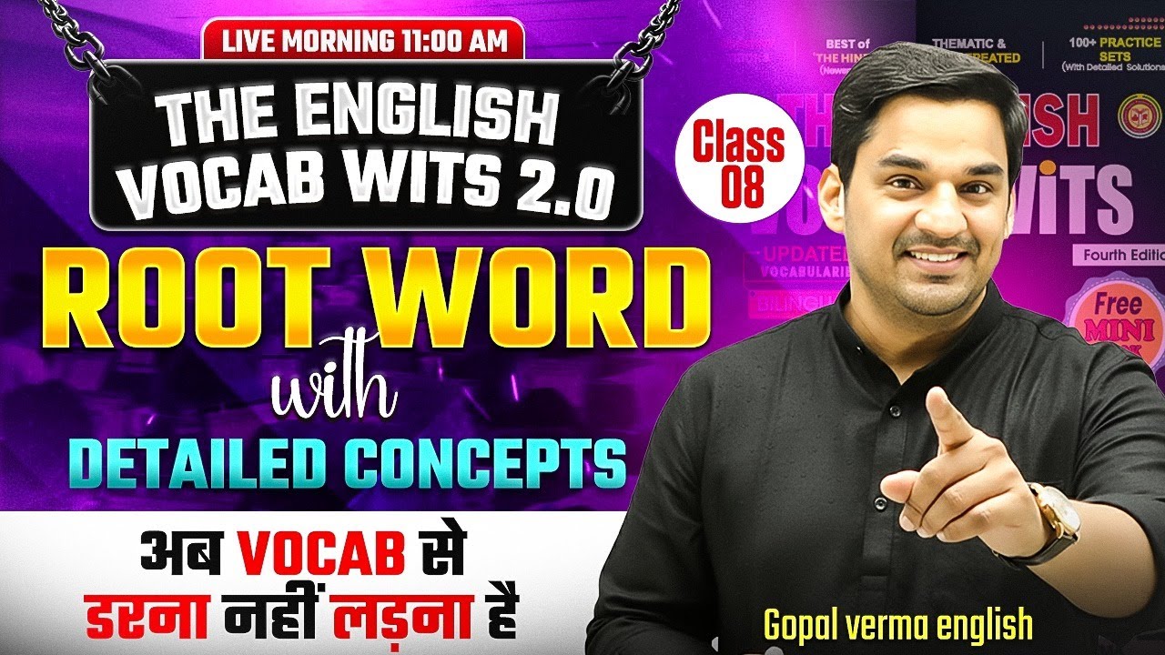 The English Vocab Wits Batch 2.0 | Root Word Class 08 | Gopal Verma #ssccgl #vocabulary #ssc