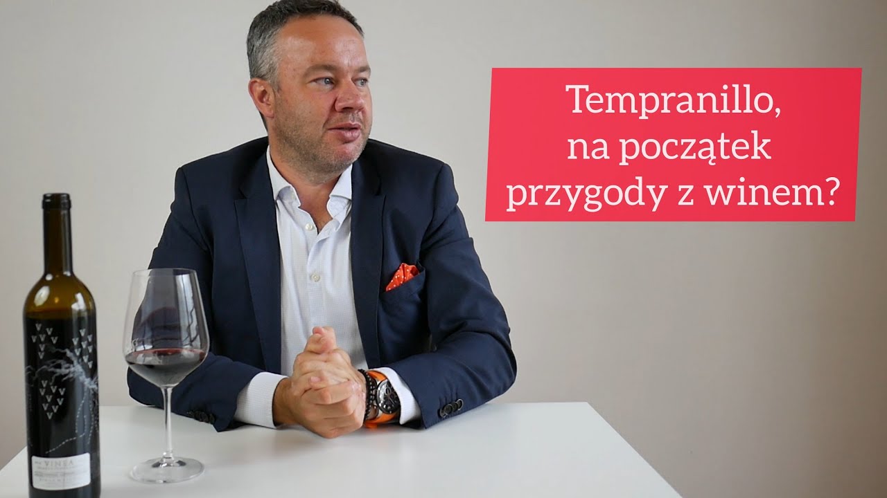 Tempranillo na początek winiarskiej przygody | 4Senses.TV