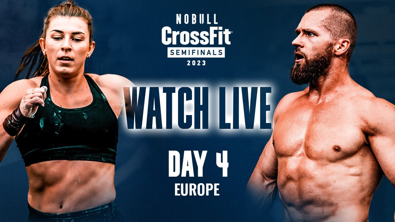 Day 4 Europe &mdash; 2023 CrossFit Games Semifinals