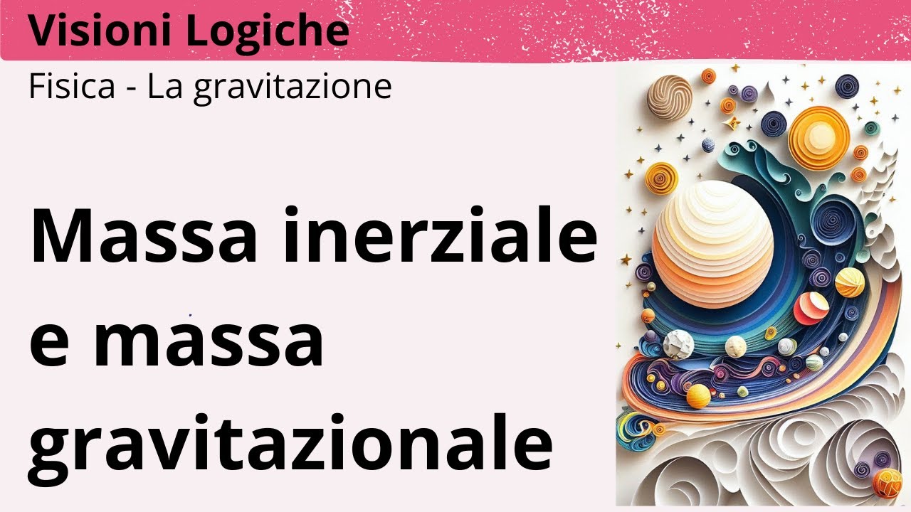 MASSA INERZIALE E MASSA GRAVITAZIONALE