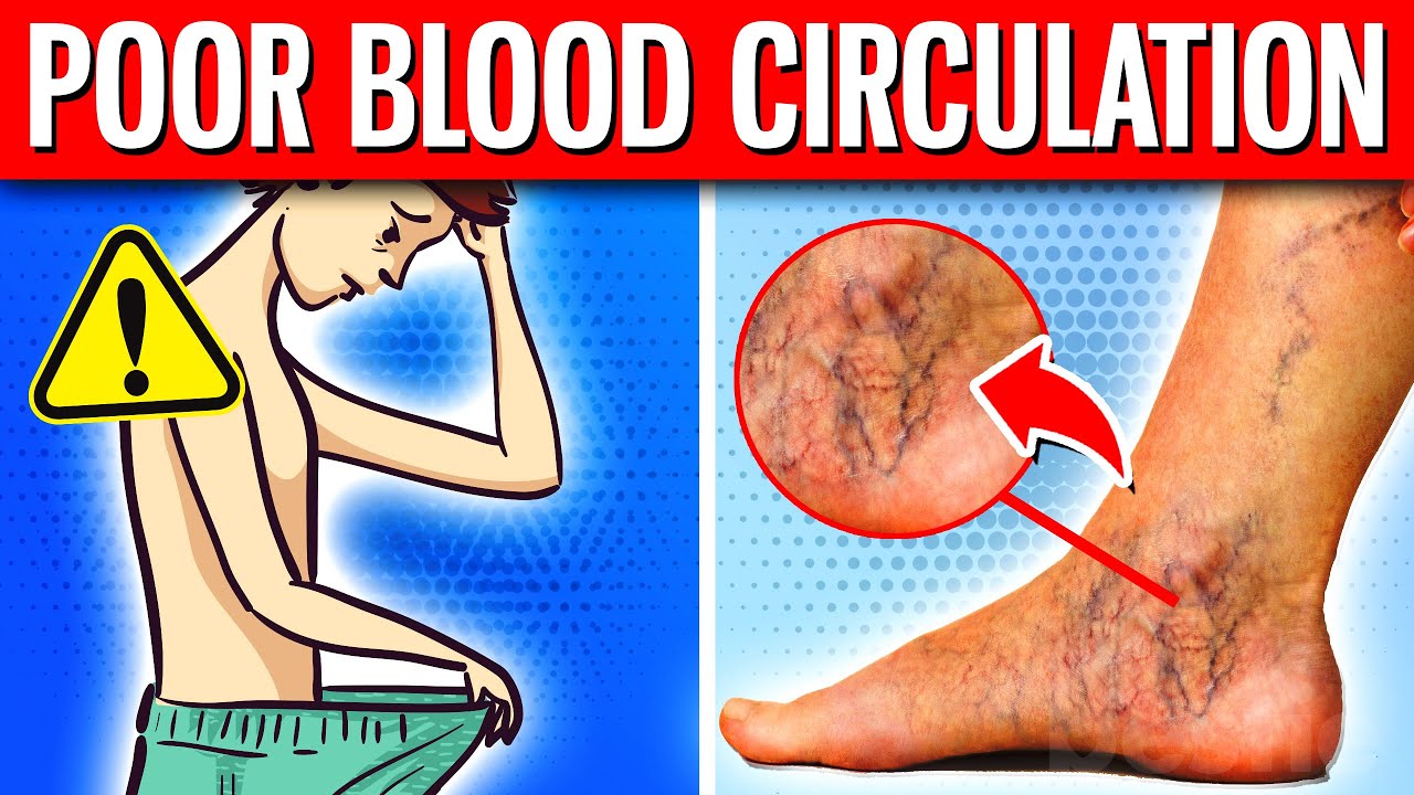 10 WARNING Signs You Have POOR Blood Flow (Circulation)
