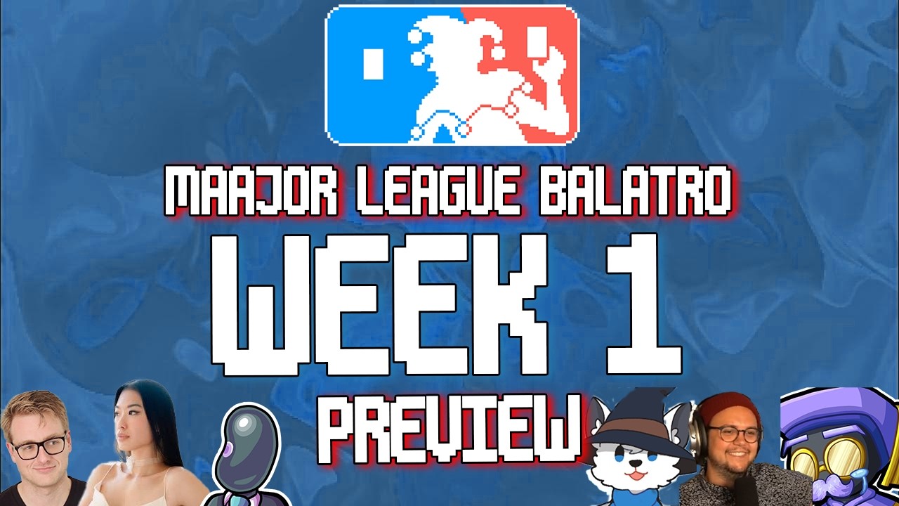 Week 1 Preview & Schedule | Major League Balatro S3