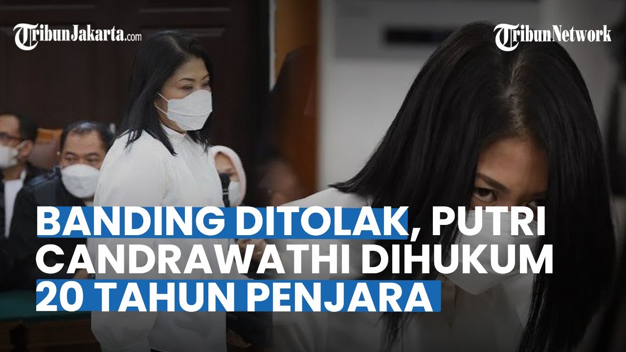 Hakim Tingkat Banding Vonis Putri Candrawathi Tetap Dihukum 20 Tahun Penjara, Ini Alasannya