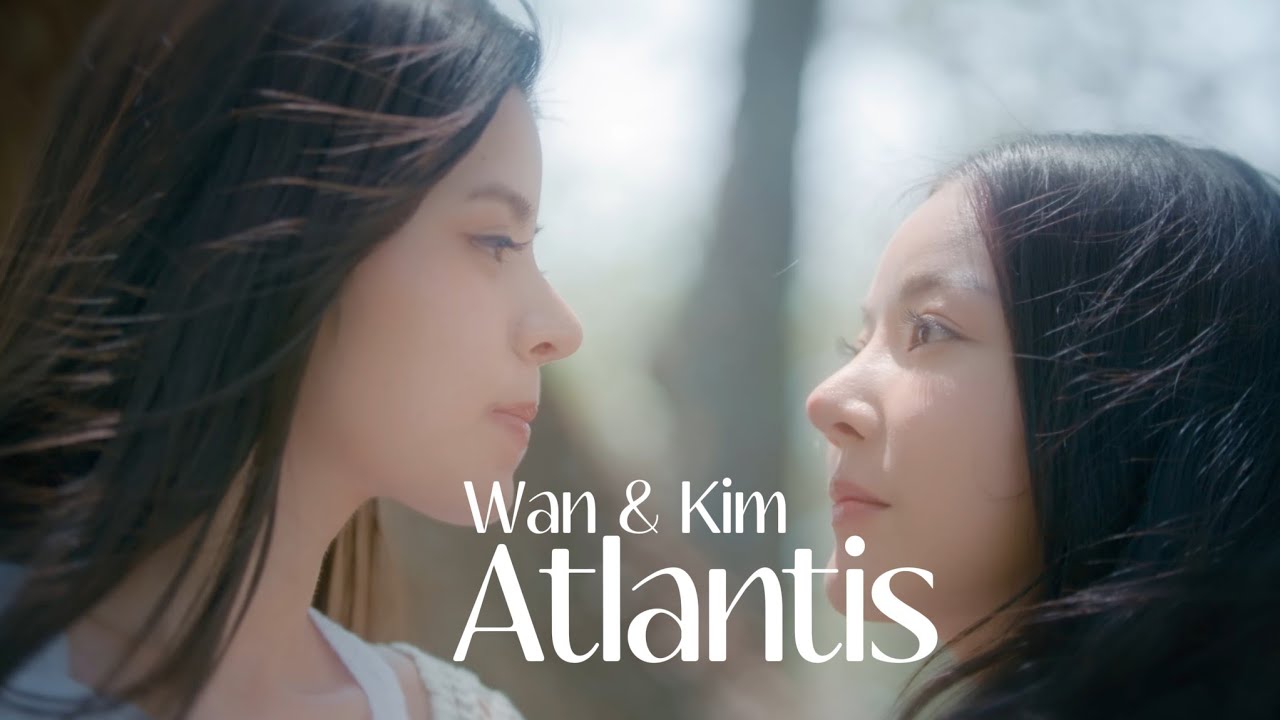 Wan & Kim | Atlantis (My Marvellous Dream is You) [CC]