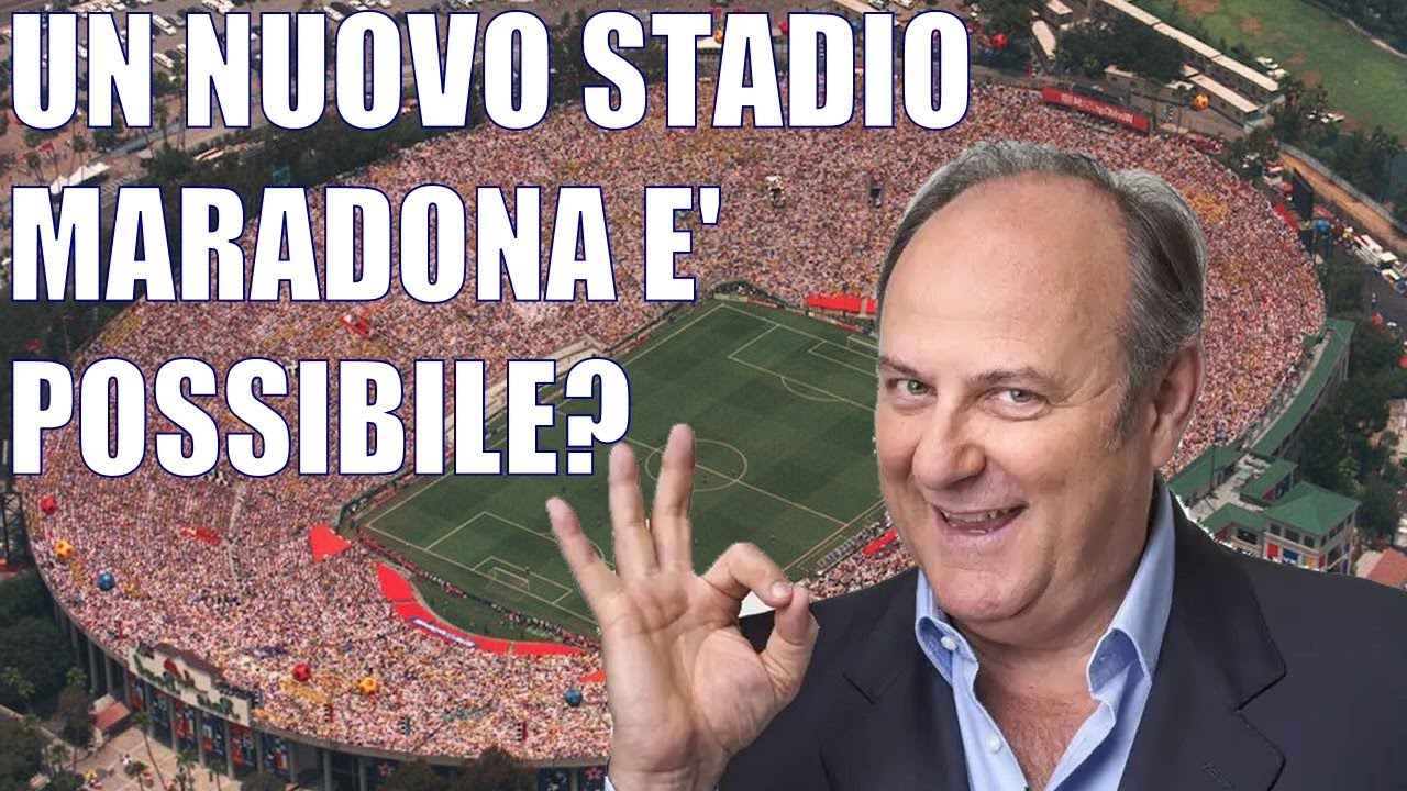 Un nuovo stadio Diego Armando Maradona è possibile? | Editoriale.