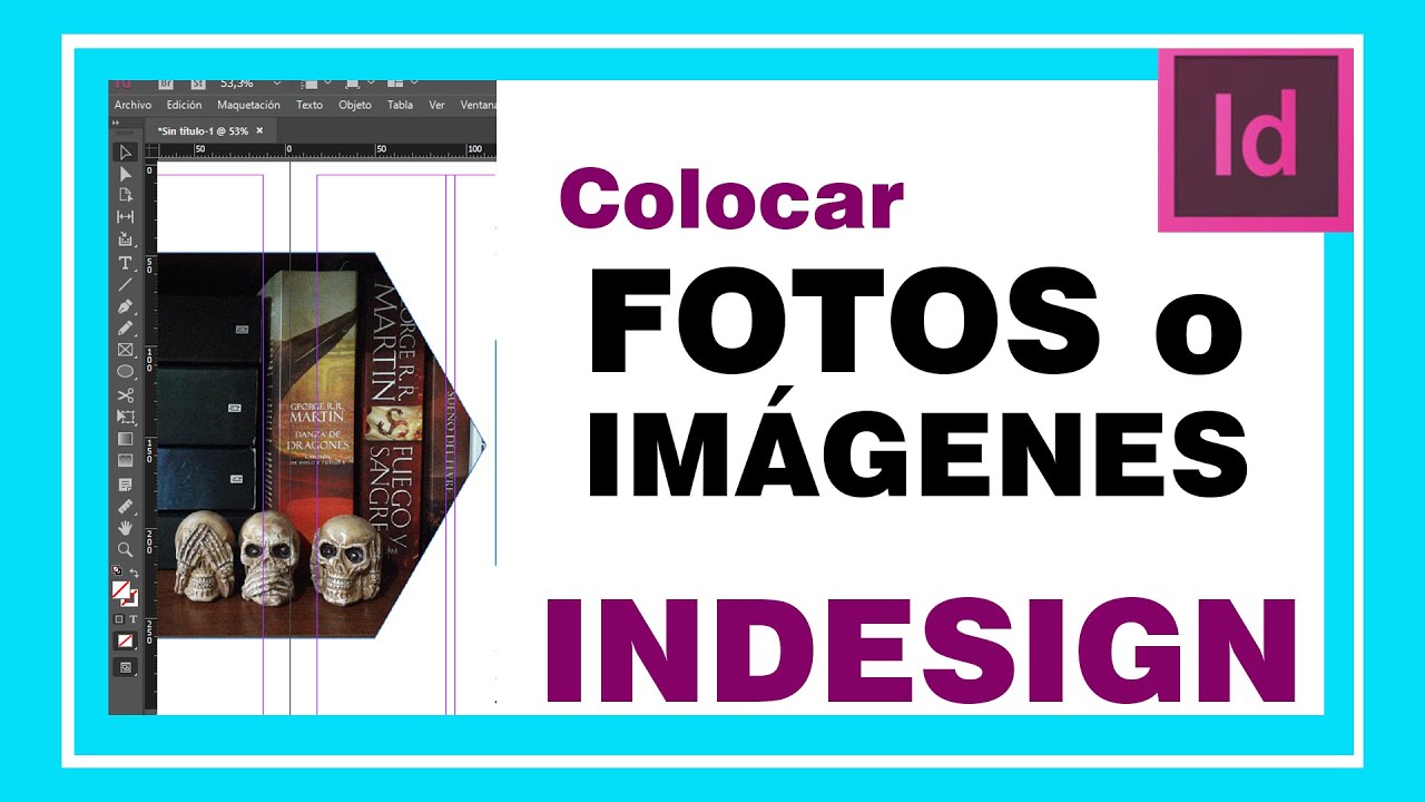 COLOCAR FOTO o IMAGEN en tu documento o archivo de INDESIGN. Cómo insertar poner fotos o imágenes