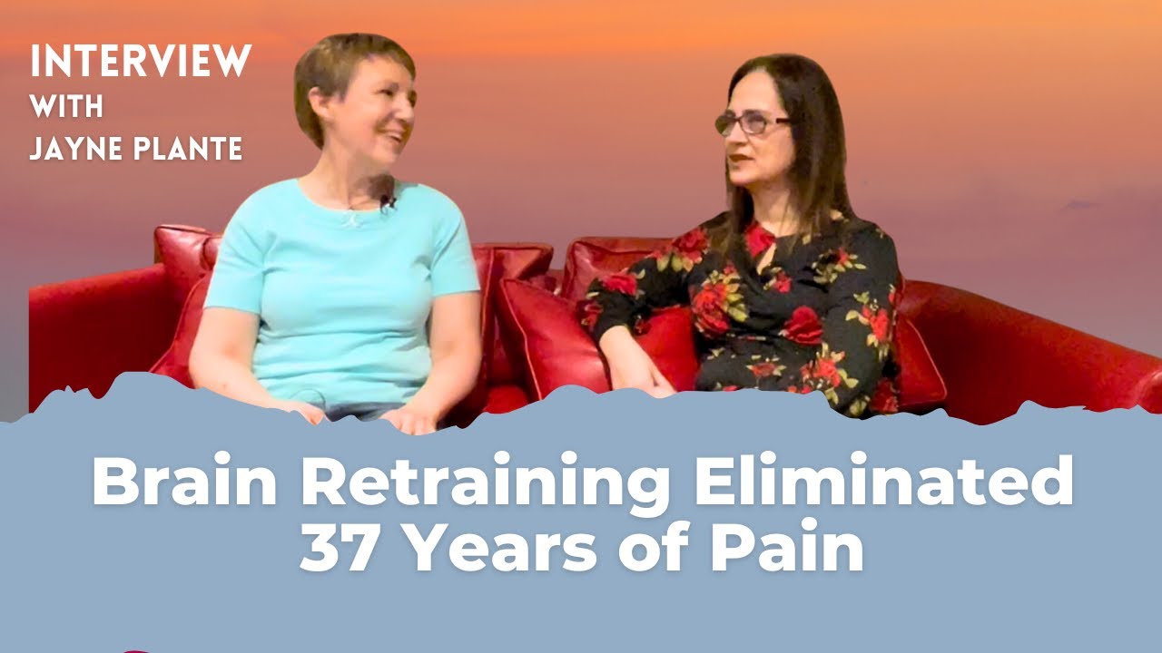 #182 How Brain Retraining Eliminated 37 Years of Chronic Nociplastic Pain