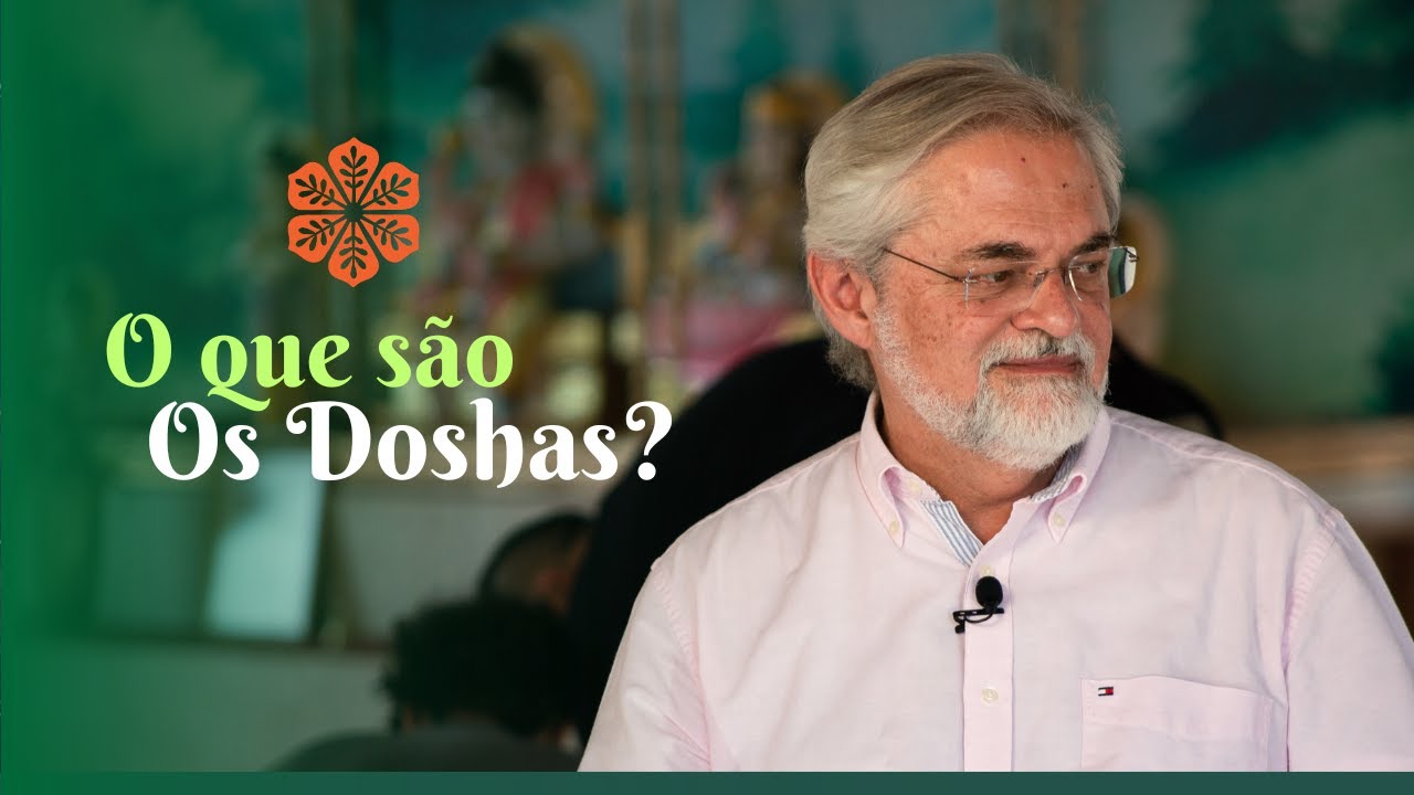 O que são os DOSHAS? | PRECISO saber o meu DOSHA NO AYURVEDA?
