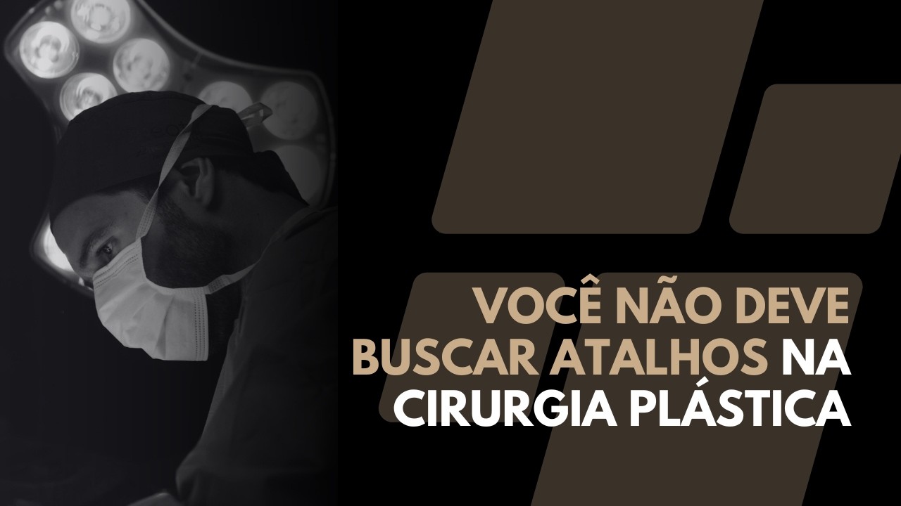 Você não deve buscar atalhos na cirurgia plástica - Dr. Victor Diniz