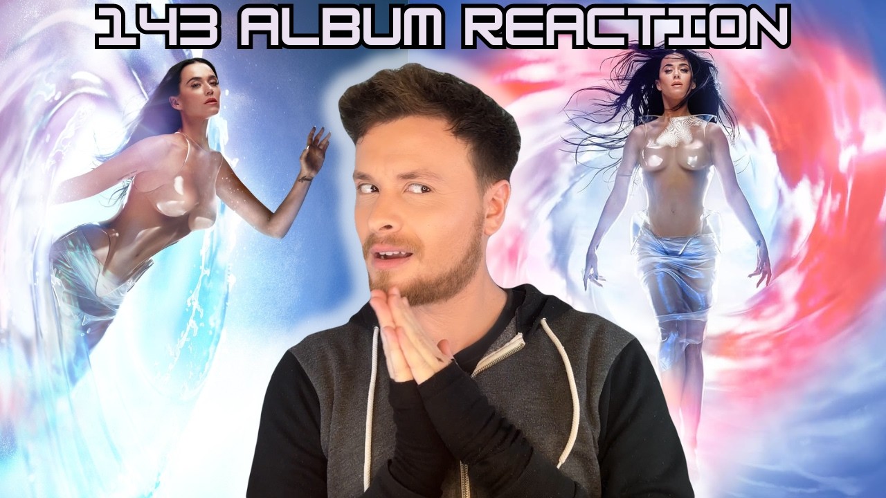Katy Perry - 143 ALBUM REACTION