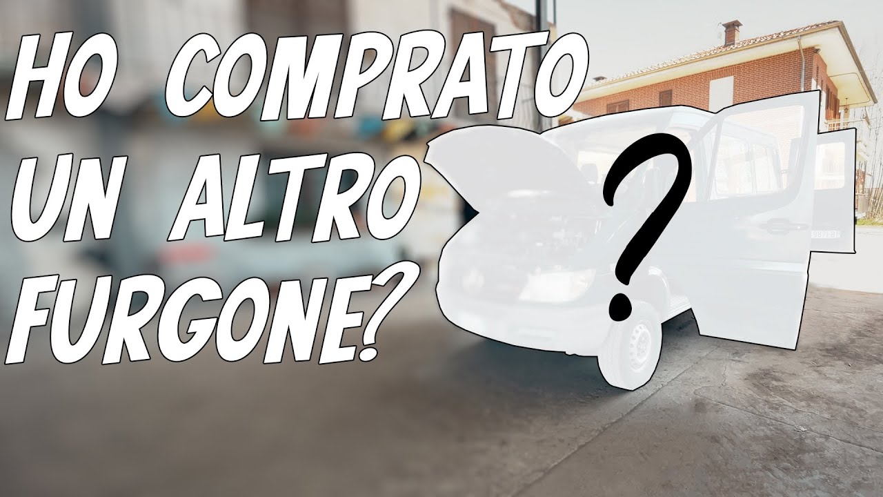 VIVERE IN CAMPER: Come Valutare un FURGONE/CAMPER prima dell'acquisto.