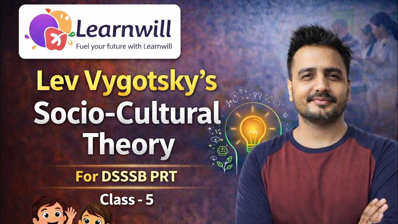 Lev Vygotsky की Socio-Cultural Theory 🔥 | DSSSB PRT Class-5