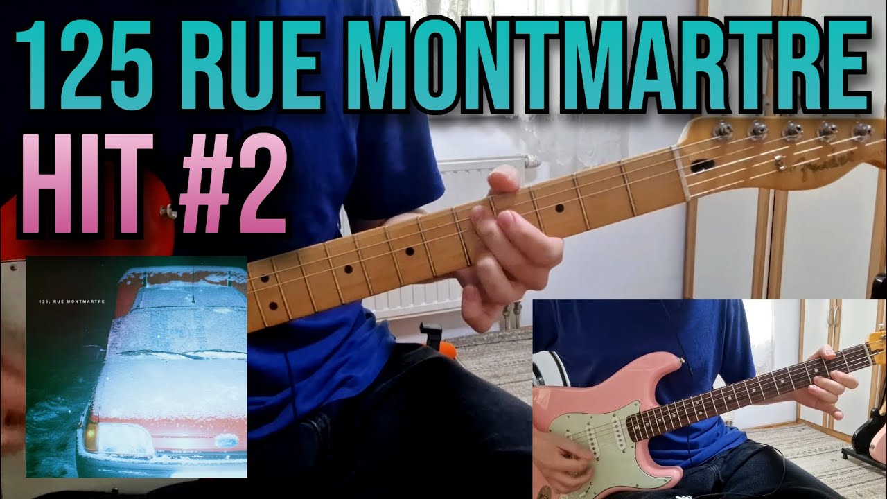 125 Rue Montmartre - Hit #2 | Full Guitar Cover & Playthrough