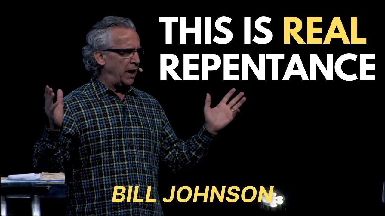 The Connection Between Renewing Your Mind and Repentance | Bill Johnson