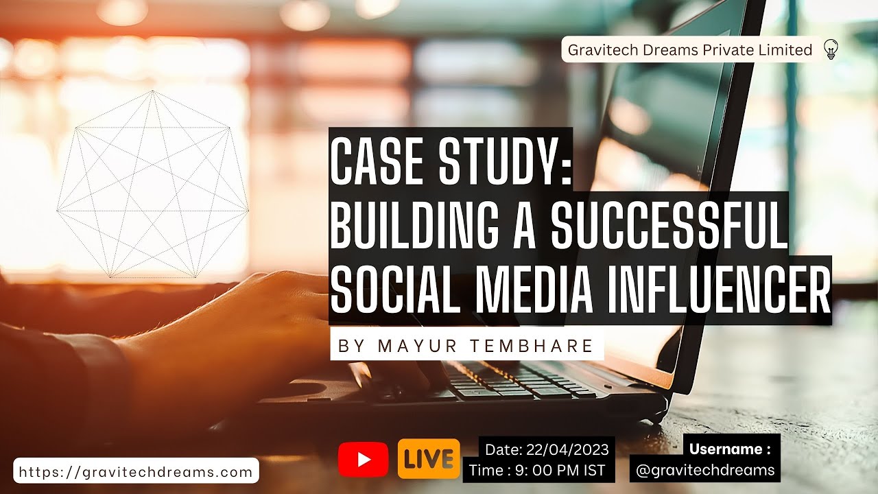 Case Study: Building a Successful Social Media Influencer