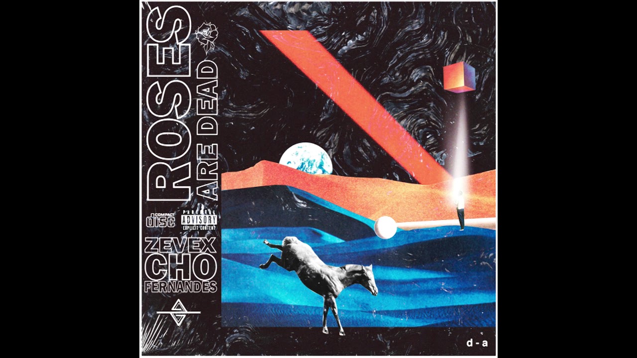 ZEVEX | CHO FERNANDES /// ROSES ARE DEAD