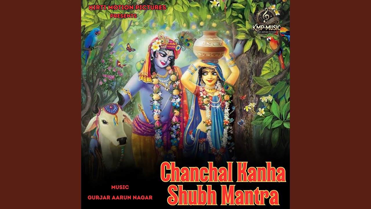 Chanchal Kanha Shubh Mantra