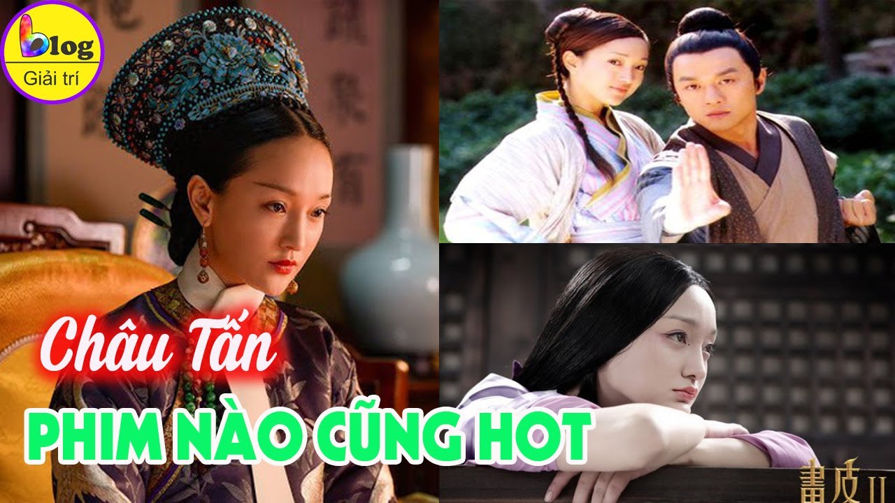 Tổng hợp 7 bộ phim ấn tượng nhất của Châu Tấn