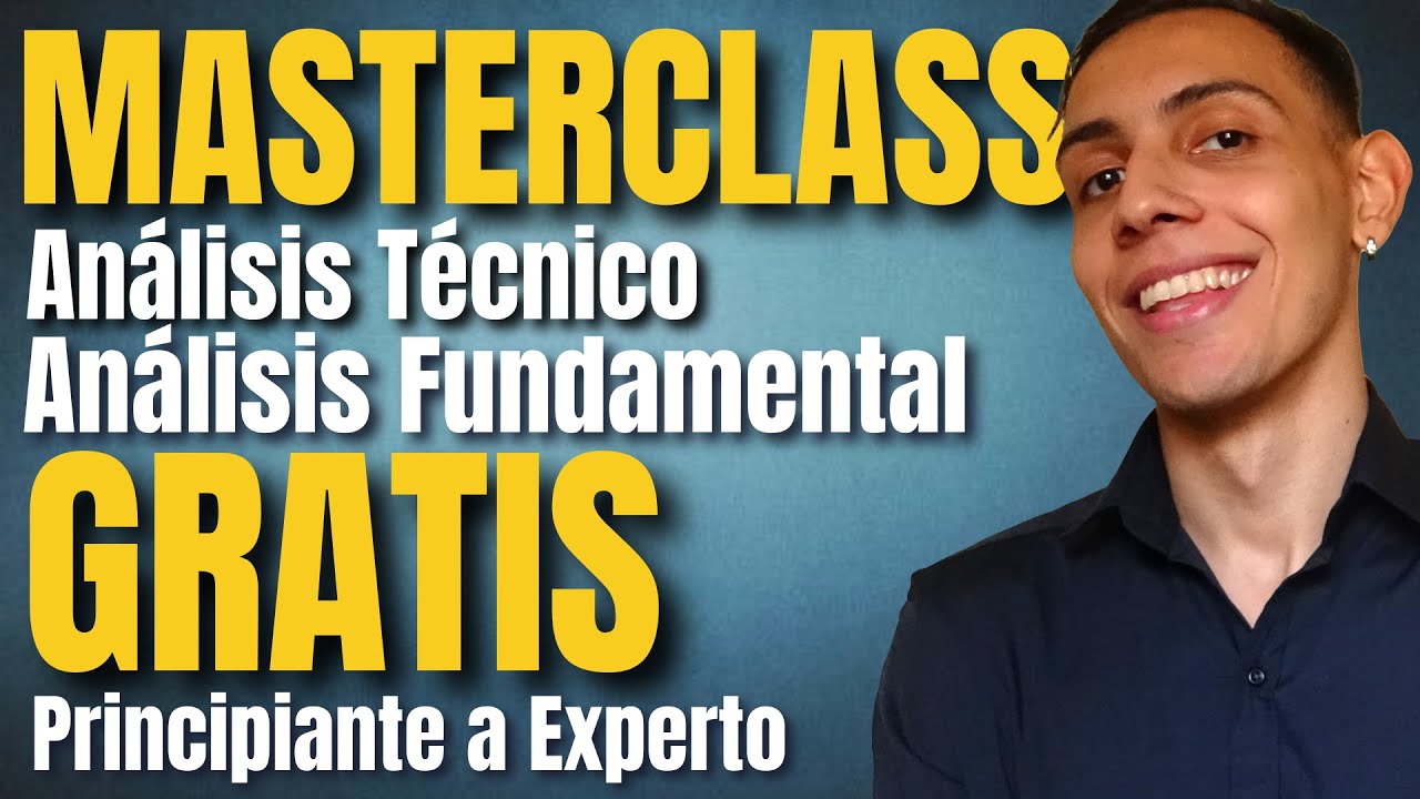 ▶ MASTERCLASS GRATIS de Análisis Técnico y Análisis Fundamental 📚 Por Ariel Mamani