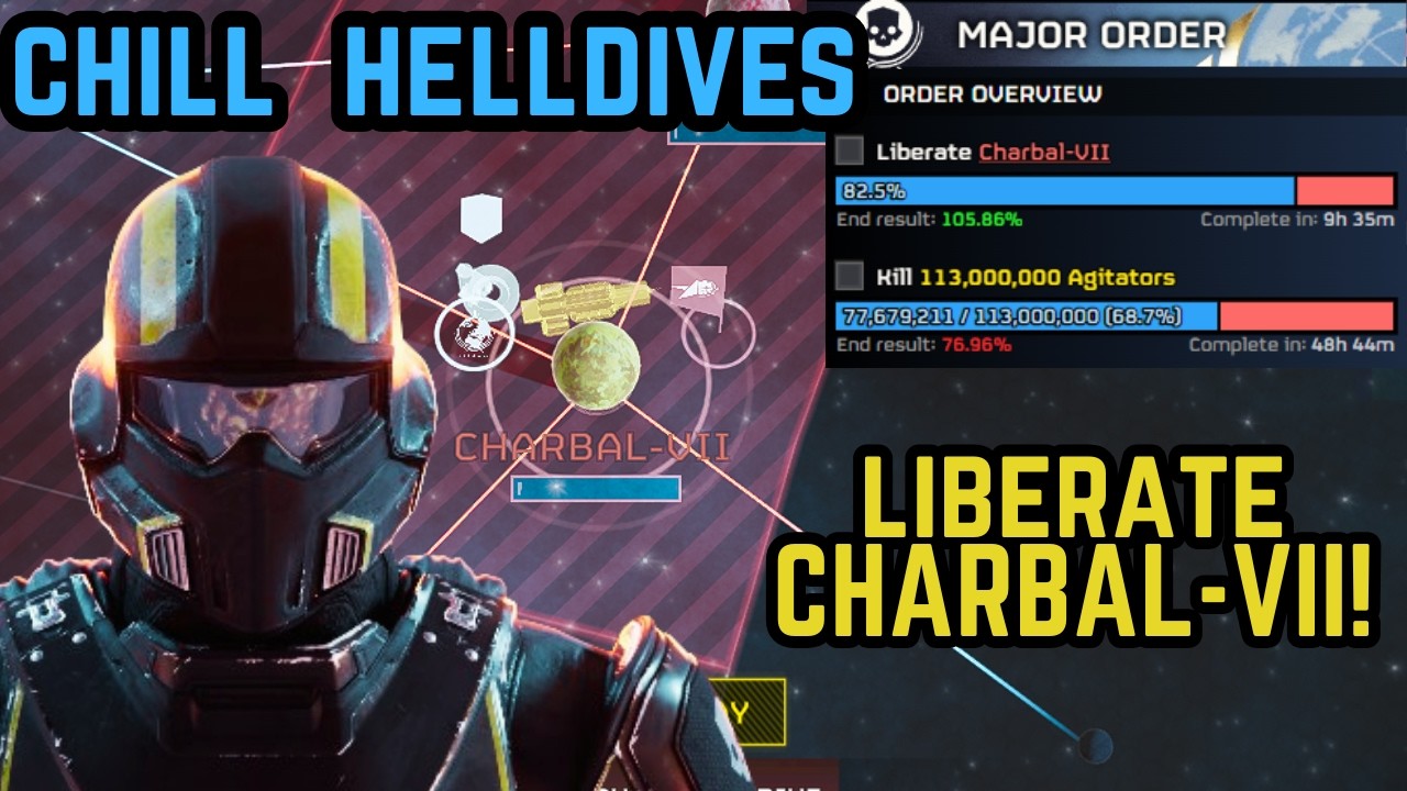 CHILL HELLDIVES | LIBERATE CHARBAL-VII! | HELLDIVERS 2 #helldivers2gameplay #helldivers2
