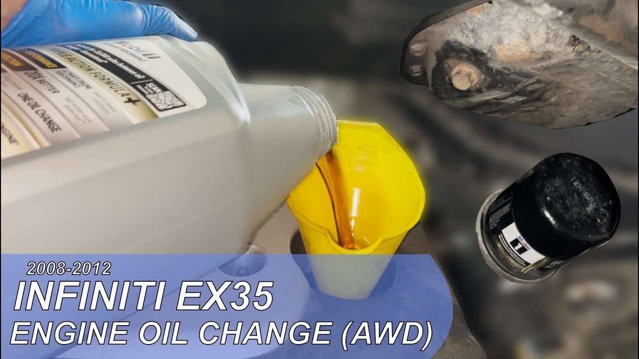 2008-2012 INFINITI EX35 AWD - Engine Oil & Filter Change