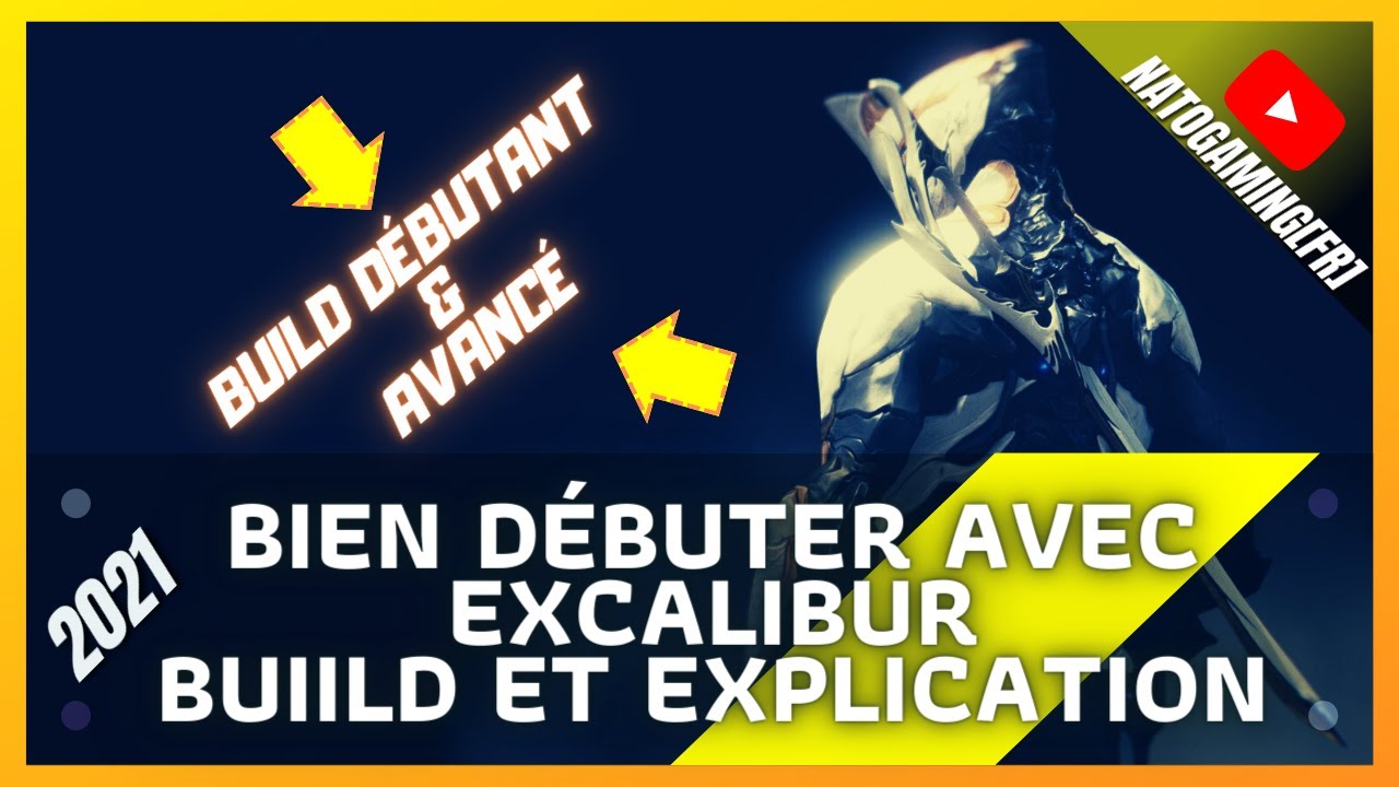 WARFRAME PS5 - Bien Débuter avec Excalibur ! | Mon Build & GamePlay | - Guide 2021- [FR]