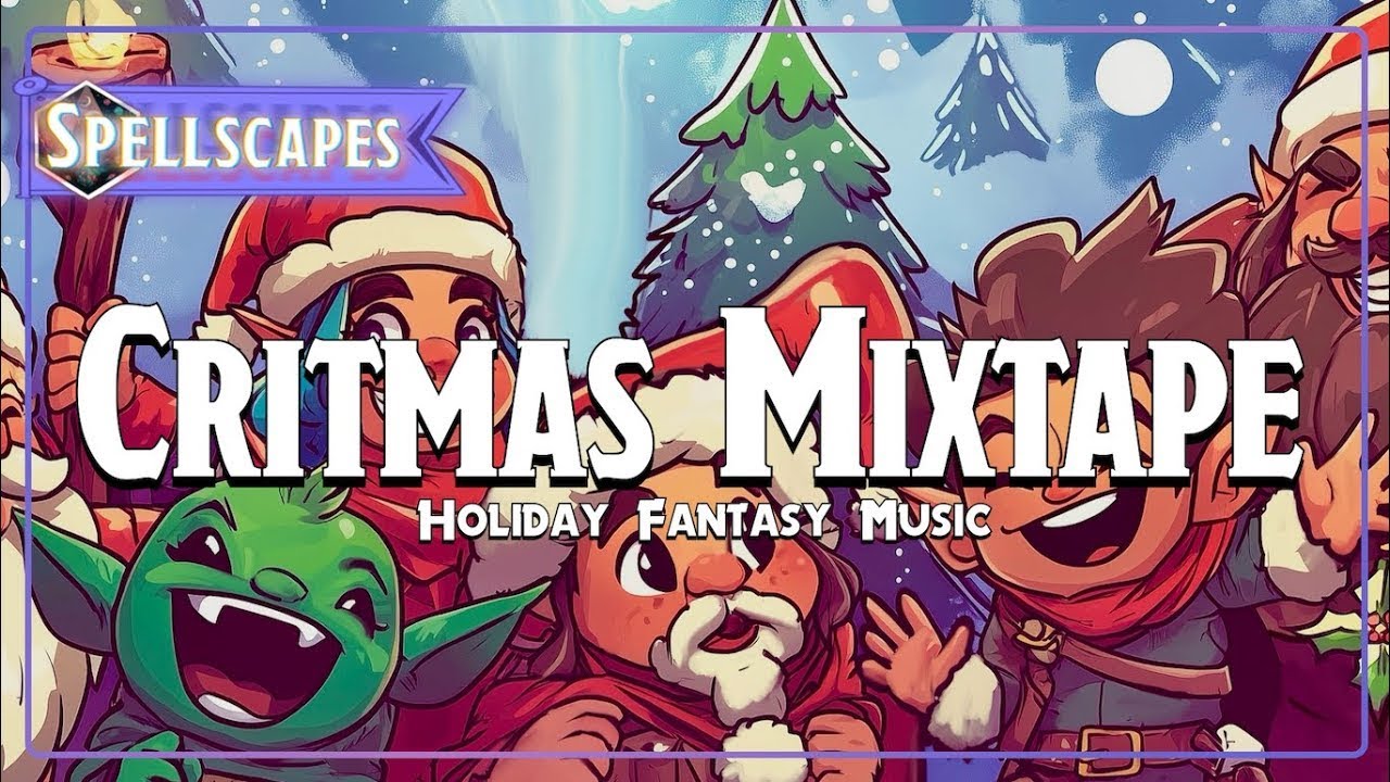 Critmas Mixtape | Holiday Fantasy Music