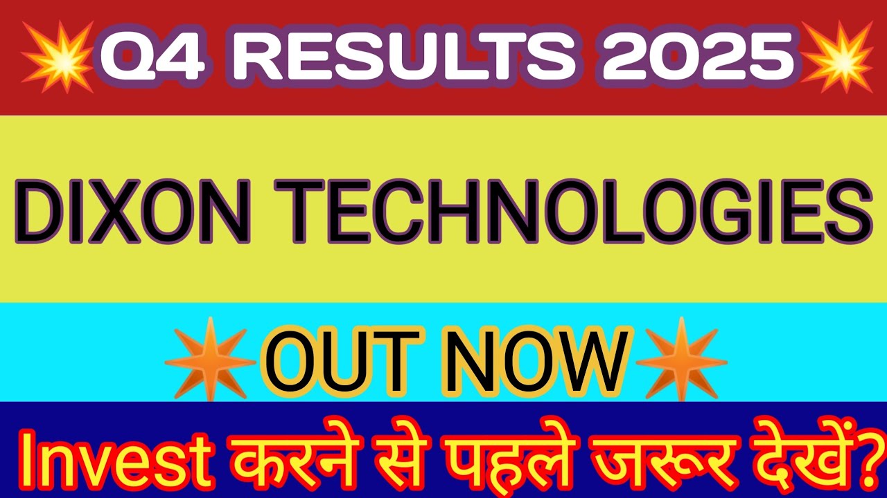 Dixon Q4 Results 2025 🔴 Dixon Technologies Results Today 🔴 Dixon Technologies Share Latest News