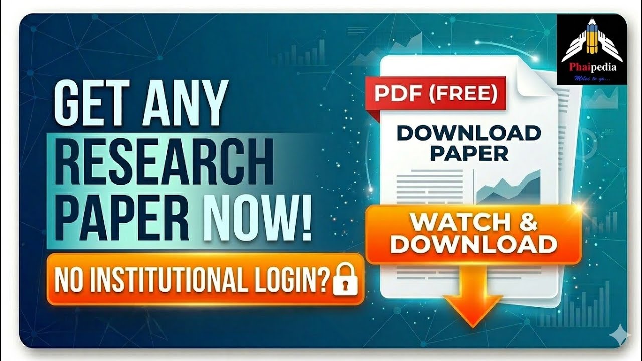 How to Download Any Research Paper for FREE | Complete Guide | Phaipedia