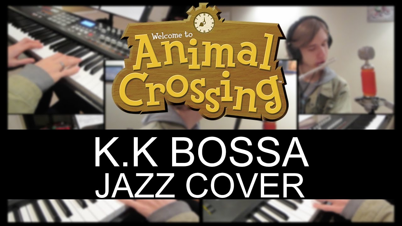 Animal Crossing: K.K Bossa  - Jazz Cover