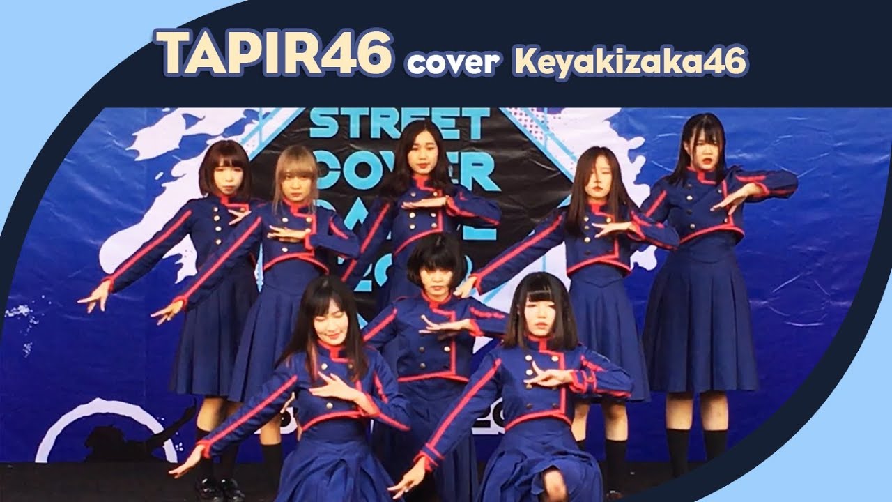 [20180527] TAPIR46  cover  Keyakizaka46 (欅坂46) ::  @ SIAM SQUARE 1 JK Street Cover Dance 2018