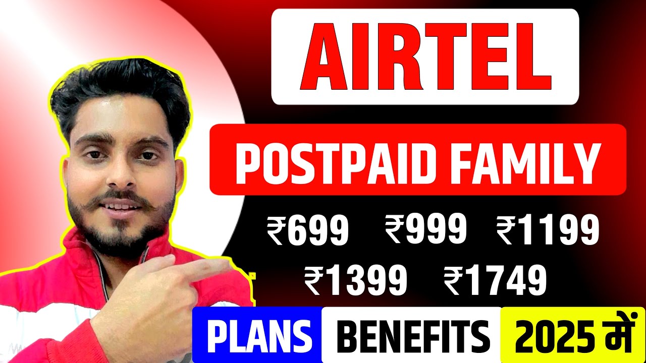 The Ultimate Family Plan - Airtel Postpaid 2025 [ Hindi ]| Airtel family plan for 4 members