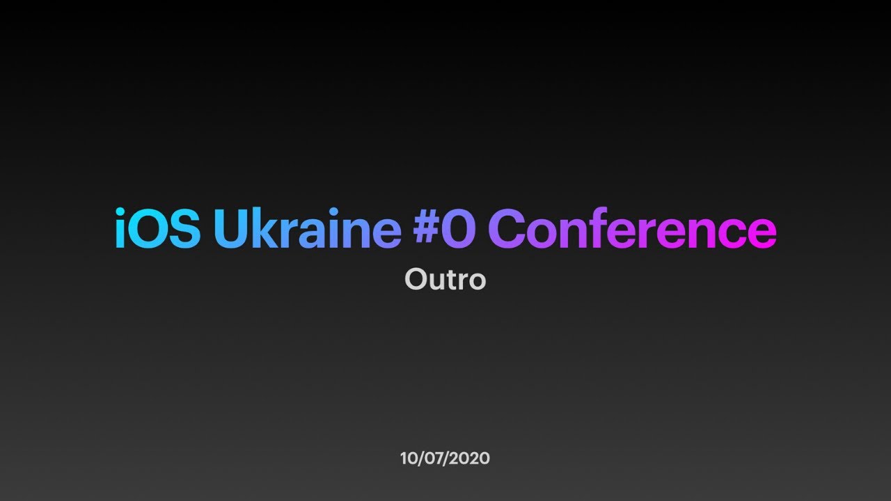 iOS Ukraine #0 Conference. Outro