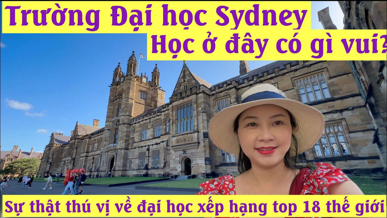 ĐẠI HỌC SYDNEY | ĐIỀU TH&Uacute; VỊ VỀ ĐẠI HỌC TOP 18 THẾ GIỚI | ĐIA ĐIỂM DU LỊCH H&Acirc;P DẪN Ở &Uacute;C