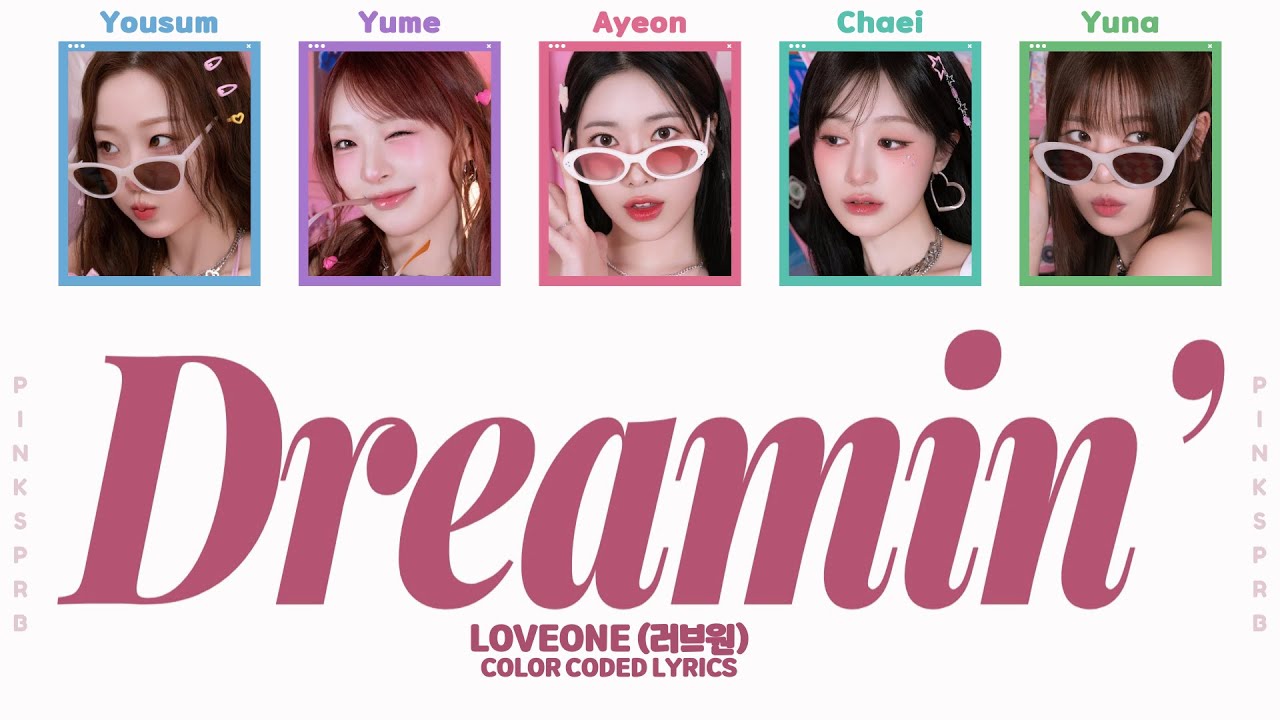 LOVEONE(러브원) Dreamin' [Color Coded Lyrics]