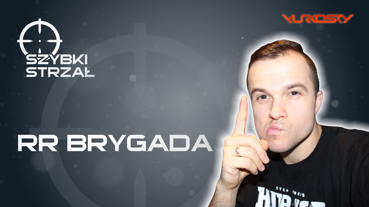 RR Brygada - Szybki Strzał