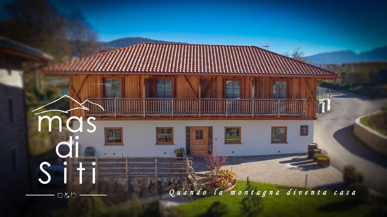 MAS DI SITI - Quando la montagna diventa casa. Val di Non - Trentino