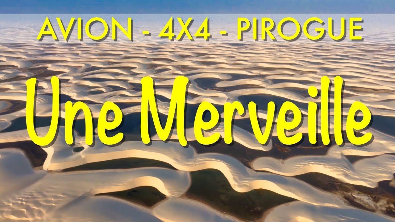 192 🇧🇷 Vol, 4x4 et pirogue : l’aventure totale aux Lençóis Maranhenses