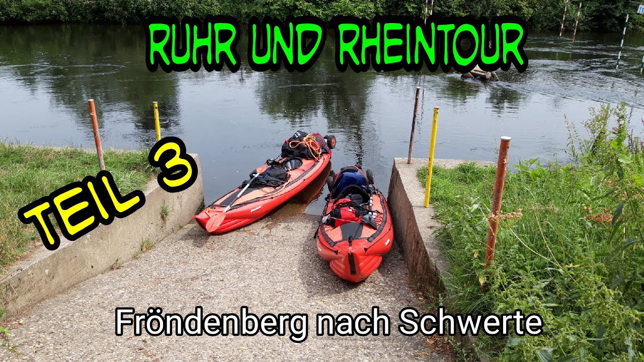 Kajaktour mit Gumotex Seawave auf Ruhr und Rhein Fröndenberg nach Schwerte Teil3