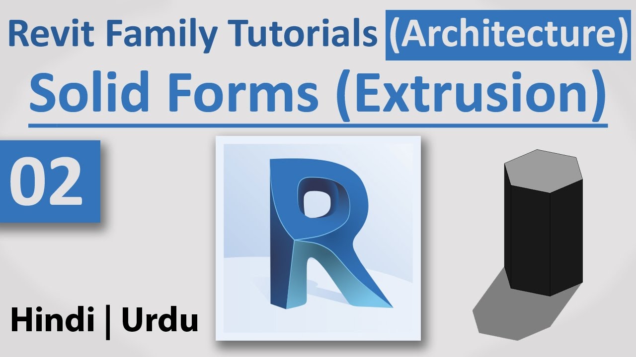 02-Solid Forms - Extrusion | Autodesk Revit Architecture Family Full Tutorials | Hindi | Urdu