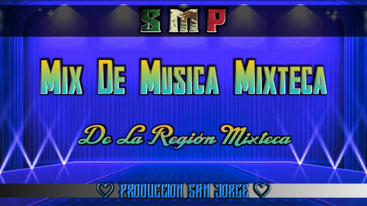 Mix De Musica Mixteca