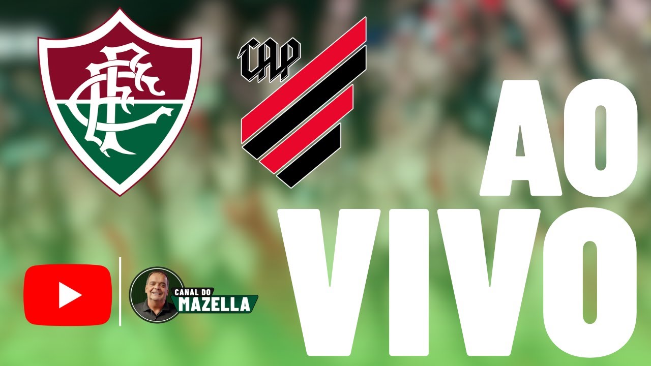 FLUMINENSE X ATHLETICO-PR TRANSMISSÃO AO VIVO MARACANÃ – BRASILEIRÃO 2026 – 6ª RODADA